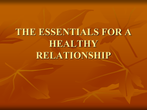 THE ESSENTIALS FOR A HEALTHY RELATIONSHIP