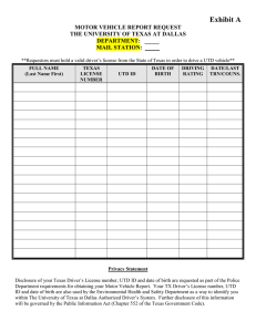 Exhibit A MOTOR VEHICLE REPORT REQUEST THE UNIVERSITY OF TEXAS AT DALLAS DEPARTMENT: