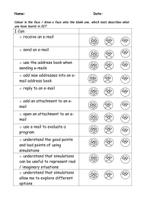 I Can: receive an e-mail send an e-mail use the address book when