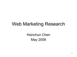 Web Marketing Research Hsinchun Chen May 2008 1
