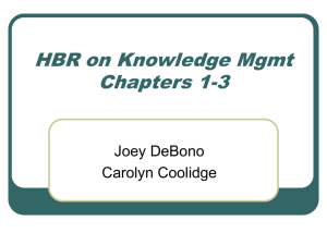 HBR on Knowledge Mgmt Chapters 1-3 Joey DeBono Carolyn Coolidge
