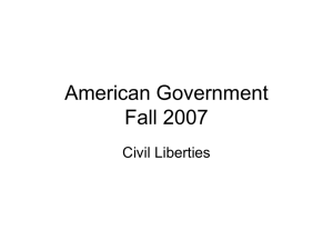 American Government Fall 2007 Civil Liberties