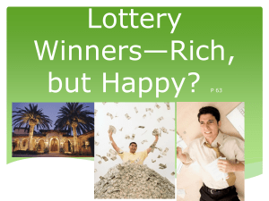 Lottery Winners: Rich, but Happy? Presentation