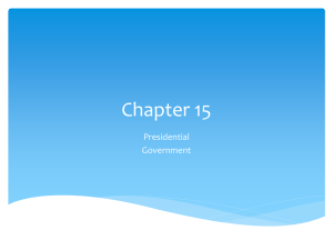 Chapter 15 Presidential Government