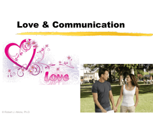 Love &amp; Communication © Robert J. Atkins, Ph.D .
