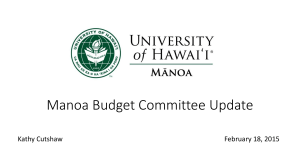 Manoa Budget Committee Update Kathy Cutshaw February 18, 2015