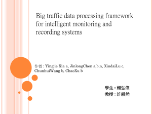 Big traffic data processing framework for intelligent monitoring and recording systems :