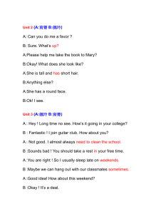 (A: A: Can you do me a favor ? B: Sure. What’s