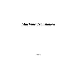 Machine Translation CS 4705