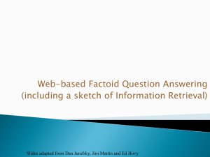 Web-based Factoid Question Answering (including a sketch of Information Retrieval)