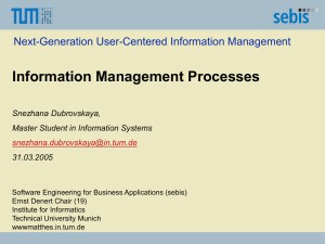 Information Management Processes Next-Generation User-Centered Information Management Snezhana Dubrovskaya,