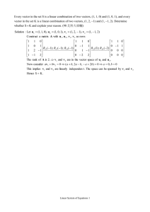 Every vector in the set S is a linear combination... vector in the set K is a linear combination of... 