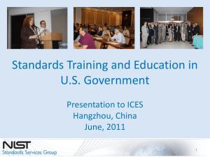 Standards Training and Education in U.S. Government Presentation to ICES Hangzhou, China