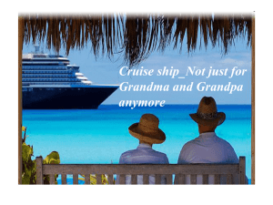 Cruise ship_Not just for Grandma and Grandpa anymore
