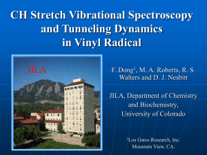 CH Stretch Vibrational Spectroscopy and Tunneling Dynamics in Vinyl Radical JILA