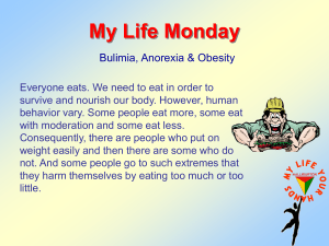 My Life Monday Bulimia, Anorexia &amp; Obesity