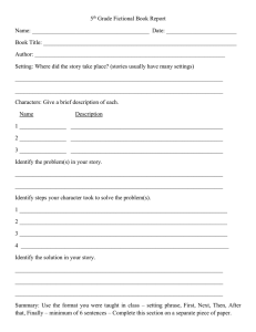 5 Grade Fictional Book Report Name: ________________________________________  Date: ________________________