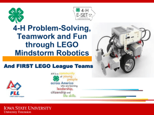 4-H Problem-Solving, Teamwork and Fun through LEGO Mindstorm Robotics
