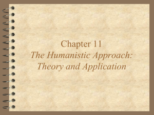 Chapter 11 The Humanistic Approach: Theory and Application