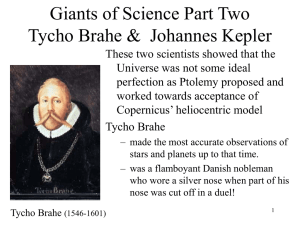 Giants of Science Part Two Tycho Brahe &amp;  Johannes Kepler