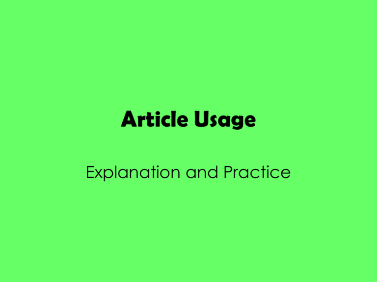 Article Usage Explanation And Practice