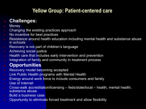 Yellow Group: Patient-centered care Challenges: