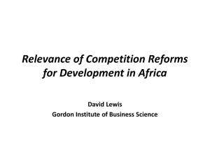 Relevance of Competition Reforms for Development in Africa David Lewis