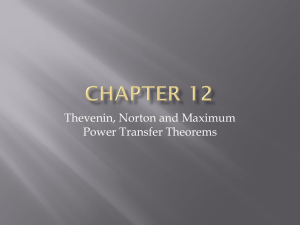 Thevenin, Norton, & Max Power Transfer Theorems
