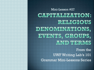 From the UWF Writing Lab’s 101 Grammar Mini-Lessons Series Mini-Lesson #27