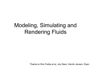 Modeling, Simulating and Rendering Fluids