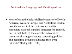 Nationalism, Language and Multilingualism America, Western Europe, and Australasia tend to