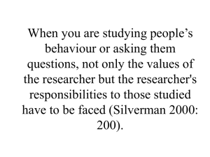 When you are studying people’s behaviour or asking them