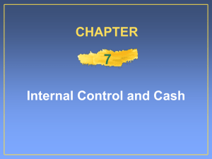 7 Internal Control and Cash CHAPTER