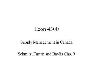 Econ 4300 Supply Management in Canada Schmitz, Furtan and Baylis Chp. 9