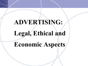 ADVERTISING: Legal, Ethical and Economic Aspects