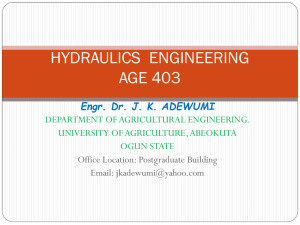 HYDRAULICS  ENGINEERING AGE 403 Engr. Dr. J. K. ADEWUMI