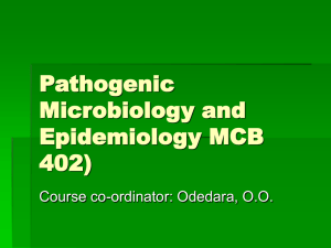 Pathogenic Microbiology and Epidemiology MCB 402)
