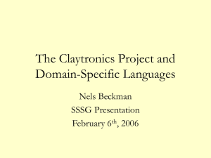 The Claytronics Project and Domain-Specific Languages Nels Beckman SSSG Presentation