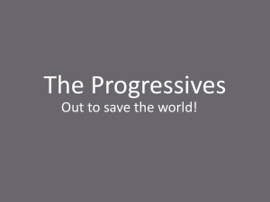 The Progressives Out to save the world!