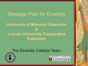 Strategic Plan for Diversity University of Missouri Extension &amp; Lincoln University Cooperative