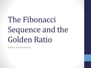 The Fibonacci Sequence and the Golden Ratio math is all around you.