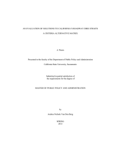 AN EVALUATION OF SOLUTIONS TO CALIFORNIA’S ROADWAY DIRE STRAITS A Thesis