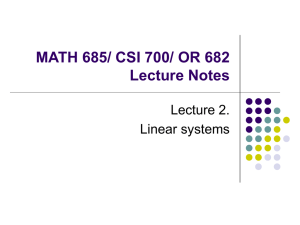 MATH 685/ CSI 700/ OR 682 Lecture Notes Lecture 2. Linear systems