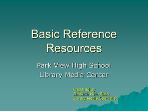 Basic Reference Resources Park View High School Library Media Center
