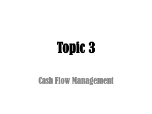 Topic 3 Cash Flow Management