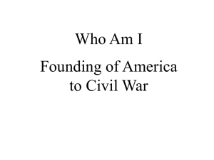 Who Am I Founding of America to Civil War