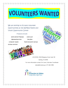 We are looking to fill many volunteer nd Youth Opportunity Center