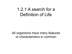 1.2.1 A search for a Definition of Life or characteristics in common
