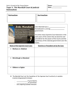 Topic 3:  The Marshall Court &amp; Judicial Nationalism