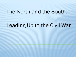 The North and the South: Leading Up to the Civil War